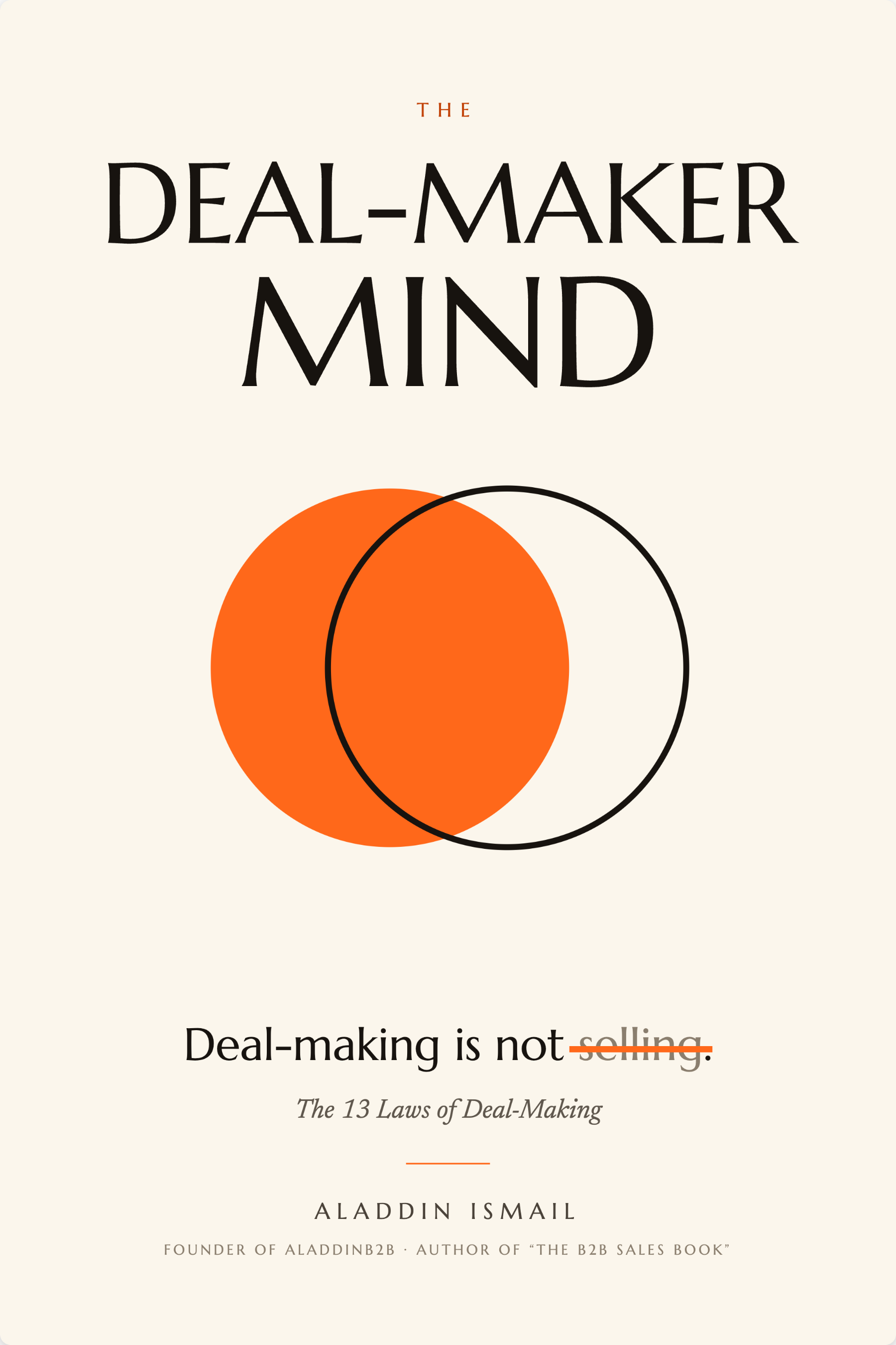 Cover of The Deal-Maker Mind by Aladdin Ismail